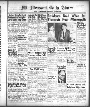 Mt. Pleasant Daily Times (Mount Pleasant, Tex.), Vol. 38, No. 50, Ed. 1 Thursday, May 30, 1957