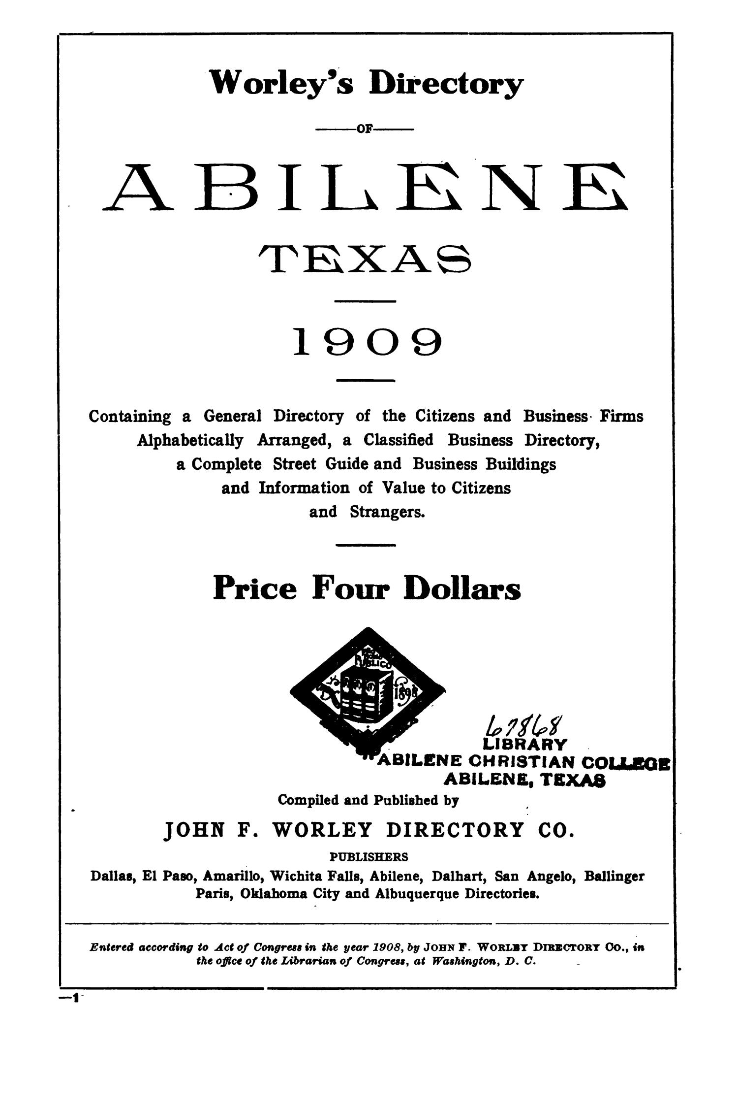 Worely's Directory of Abilene, Texas, 1909
                                                
                                                    1
                                                