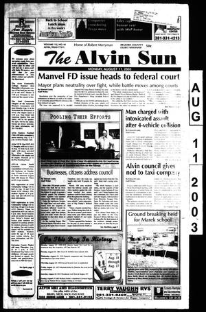 Primary view of object titled 'The Alvin Sun (Alvin, Tex.), Vol. 112, No. 61, Ed. 1 Monday, August 11, 2003'.