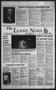 Thumbnail image of item number 1 in: 'The Llano News (Llano, Tex.), Vol. 100, No. 18, Ed. 1 Thursday, February 22, 1990'.