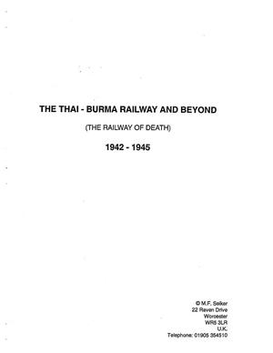 The Thai-Burma Railway and Beyond (The Railway of Death) 1942-1945