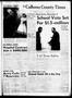Thumbnail image of item number 1 in: 'The Calhoun County Times (Port Lavaca, Tex.), Vol. 7, No. 43, Ed. 1 Tuesday, October 31, 1961'.