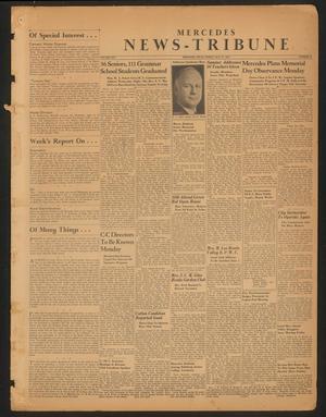 Primary view of object titled 'Mercedes News-Tribune (Mercedes, Tex.), Vol. 25, No. 21, Ed. 1 Friday, May 27, 1938'.