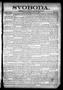 Thumbnail image of item number 1 in: 'Svoboda. (La Grange, Tex.), Vol. 23, No. 65, Ed. 1 Friday, August 14, 1908'.