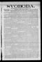 Thumbnail image of item number 1 in: 'Svoboda. (La Grange, Tex.), Vol. 24, No. 70, Ed. 1 Tuesday, August 31, 1909'.