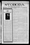 Thumbnail image of item number 1 in: 'Svoboda. (La Grange, Tex.), Vol. 25, No. 28, Ed. 1 Friday, April 8, 1910'.