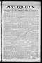 Thumbnail image of item number 1 in: 'Svoboda. (La Grange, Tex.), Vol. 25, No. 38, Ed. 1 Friday, May 13, 1910'.