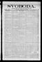 Thumbnail image of item number 1 in: 'Svoboda. (La Grange, Tex.), Vol. 25, No. 42, Ed. 1 Friday, May 27, 1910'.