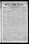 Thumbnail image of item number 1 in: 'Svoboda. (La Grange, Tex.), Vol. 25, No. 44, Ed. 1 Friday, June 3, 1910'.