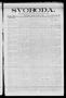 Thumbnail image of item number 1 in: 'Svoboda. (La Grange, Tex.), Vol. 25, No. 63, Ed. 1 Tuesday, August 9, 1910'.