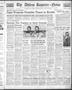 Thumbnail image of item number 1 in: 'The Abilene Reporter-News (Abilene, Tex.), Vol. 58, No. 67, Ed. 2 Thursday, August 4, 1938'.