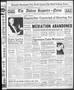 Thumbnail image of item number 1 in: 'The Abilene Reporter-News (Abilene, Tex.), Vol. 58, No. 137, Ed. 2 Saturday, October 15, 1938'.
