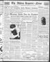 Primary view of The Abilene Reporter-News (Abilene, Tex.), Vol. 58, No. 220, Ed. 2 Saturday, January 7, 1939