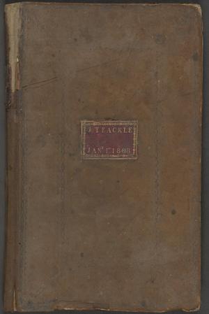 Primary view of object titled '[Account ledger of John Teackle, 1808-1820]'.