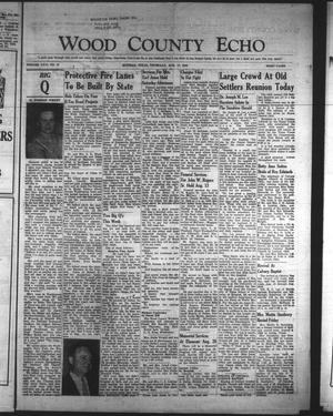 Primary view of object titled 'Wood County Echo (Quitman, Tex.), Vol. 26, No. 47, Ed. 1 Thursday, August 16, 1956'.