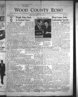 Primary view of object titled 'Wood County Echo (Quitman, Tex.), Vol. 17, No. 5, Ed. 1 Thursday, October 11, 1956'.