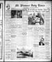 Newspaper: Mt. Pleasant Daily Times (Mount Pleasant, Tex.), Vol. 37, No. 174, Ed…