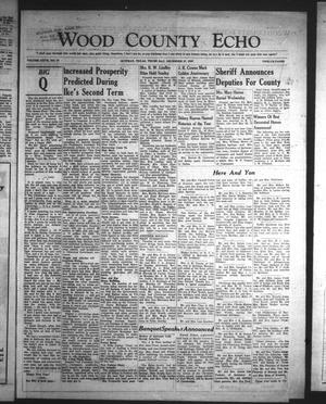 Primary view of object titled 'Wood County Echo (Quitman, Tex.), Vol. 27, No. 16, Ed. 1 Thursday, December 27, 1956'.