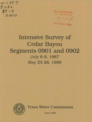 Intensive Survey of Cedar Bayou Segments 0901 and 0902: July 6-8, 1987; May 23-26, 1988