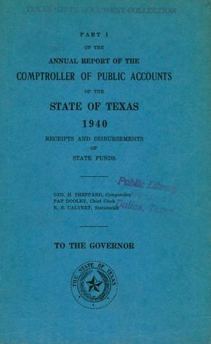 Primary view of object titled 'Texas Comptroller of Public Accounts Annual Report: 1940, Part 1'.