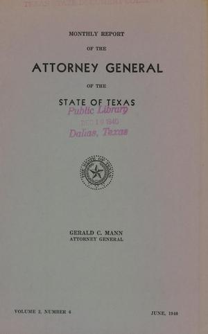 Monthly Report of the Attorney General of the State of Texas, Volume 2, Number 6, June 1940