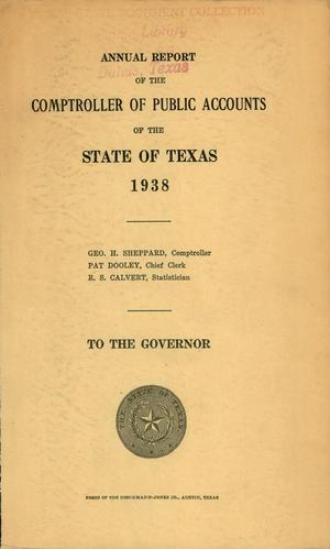 Primary view of object titled 'Texas Comptroller of Public Accounts Annual Report: 1938'.