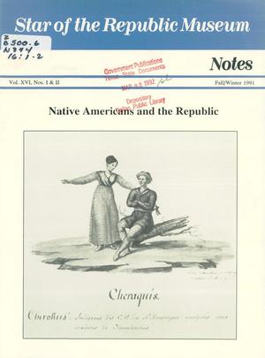Star of the Republic Museum Notes, Volume 16, Numbes 1 & 2, Fall/Winter 1991