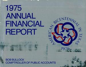 Texas Annual Financial Report: 1975, Volume 1