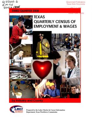 Texas Quarterly Census of Employment and Wages by Industry and County: Third Quarter 2008