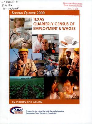 Texas Quarterly Census of Employment and Wages by Industry and County: Second Quarter 2009