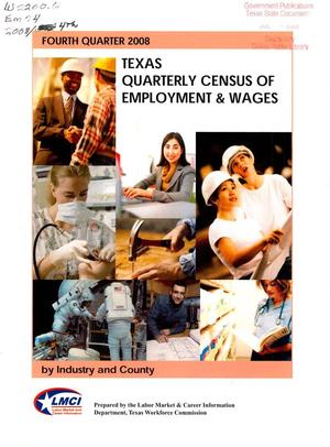 Texas Quarterly Census of Employment and Wages by Industry and County: Fourth Quarter 2008
