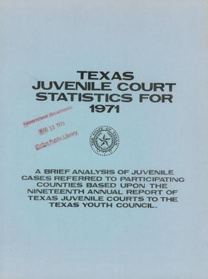 Primary view of object titled 'Texas Juvenile Court Statistics: 1971'.