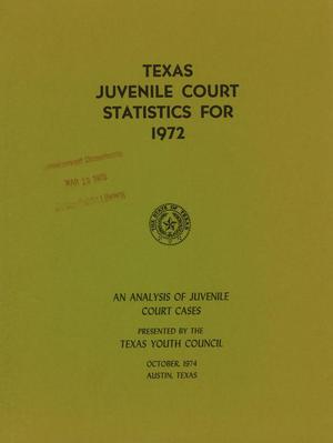 Primary view of object titled 'Texas Juvenile Court Statistics: 1972'.