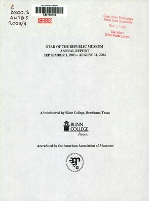 Primary view of object titled 'Star of the Republic Museum Annual Report: 2004'.