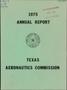 Thumbnail image of item number 1 in: 'Texas Aeronautics Commission Annual Report: 1975'.