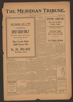The Meridian Tribune. (Meridian, Tex.), Vol. 22, No. 4, Ed. 1 Friday, July 7, 1916