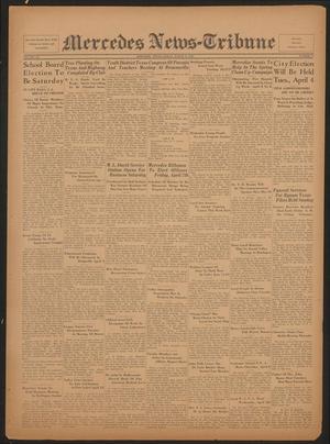 Mercedes News-Tribune (Mercedes, Tex.), Vol. 20, No. 12, Ed. 1 Friday, March 31, 1933