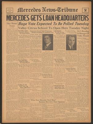 Primary view of object titled 'Mercedes News-Tribune (Mercedes, Tex.), Vol. 21, No. 12, Ed. 1 Friday, March 30, 1934'.