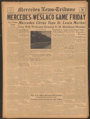 Primary view of object titled 'Mercedes News-Tribune (Mercedes, Tex.), Vol. 21, No. 39, Ed. 1 Friday, October 5, 1934'.