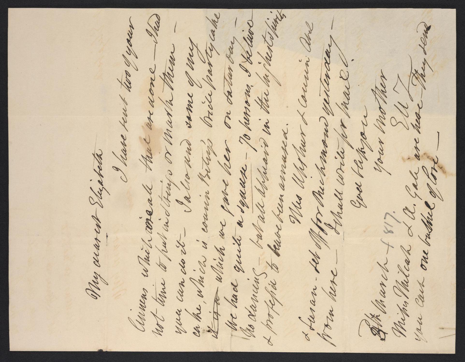 [Letter from Elizabeth Upshur Teackle to her daughter, Elizabeth Ann Upshur Teackle, March 3, 1817]
                                                
                                                    [Sequence #]: 1 of 6
                                                