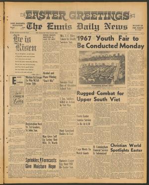 The Ennis Daily News (Ennis, Tex.), Vol. 77, No. 71, Ed. 1 Saturday, March 25, 1967