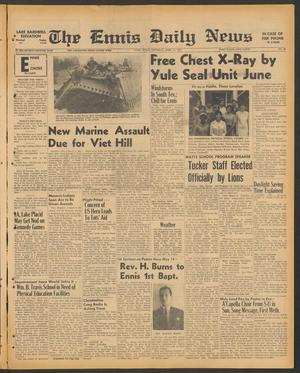 The Ennis Daily News (Ennis, Tex.), Vol. 77, No. 99, Ed. 1 Thursday, April 27, 1967