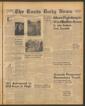 The Ennis Daily News (Ennis, Tex.), Vol. 77, No. 123, Ed. 1 Thursday, May 25, 1967