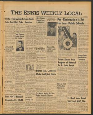 The Ennis Weekly Local (Ennis, Tex.), Vol. 43, No. 31, Ed. 1 Thursday, August 8, 1968