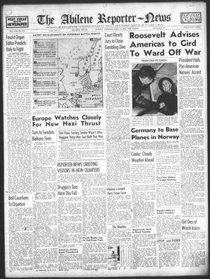 The Abilene Reporter-News (Abilene, Tex.), Vol. 59, No. 317, Ed. 2 Monday, April 15, 1940