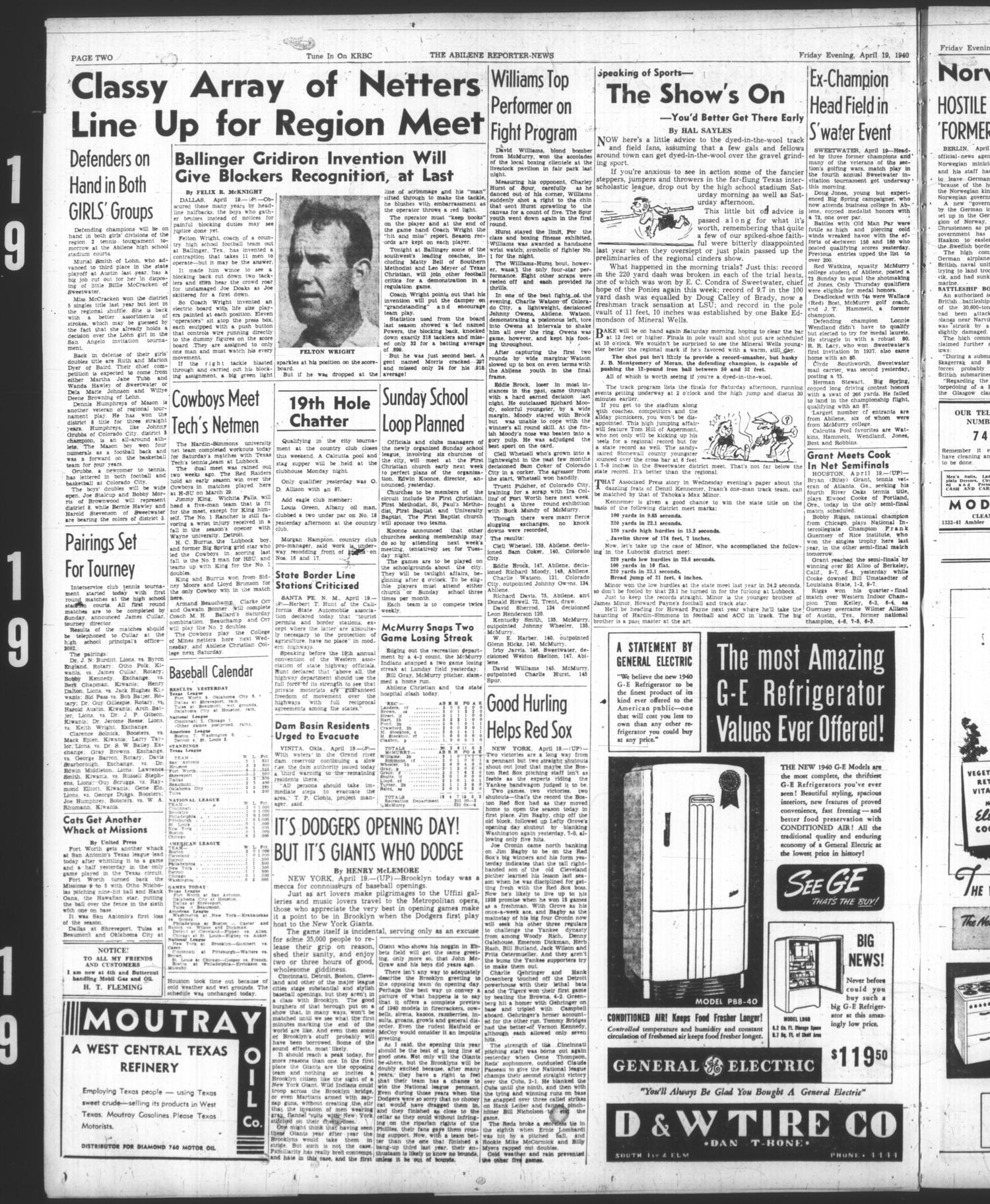 The Abilene Reporter-News (Abilene, Tex.), Vol. 59, No. 321, Ed. 2 Friday, April 19, 1940
                                                
                                                    [Sequence #]: 2 of 14
                                                
