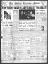 Thumbnail image of item number 1 in: 'The Abilene Reporter-News (Abilene, Tex.), Vol. 62, No. 107, Ed. 2 Thursday, October 1, 1942'.