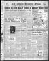 Thumbnail image of item number 1 in: 'The Abilene Reporter-News (Abilene, Tex.), Vol. 62, No. 206, Ed. 2 Saturday, January 16, 1943'.
