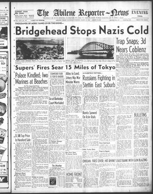 The Abilene Reporter-News (Abilene, Tex.), Vol. 64, No. 259, Ed. 2 Saturday, March 10, 1945