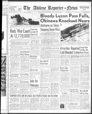 The Abilene Reporter-News (Abilene, Tex.), Vol. 64, No. 324, Ed. 2 Tuesday, May 15, 1945